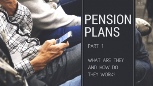 Pension Plans - What are they?
