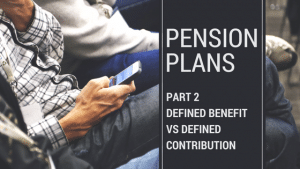 Pension Plans - Defined Benefit vs Defined Contribution