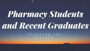 Pharmacists: Planning for the Future