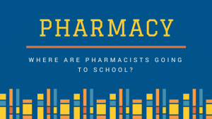 Where Pharmacists go to school - banner